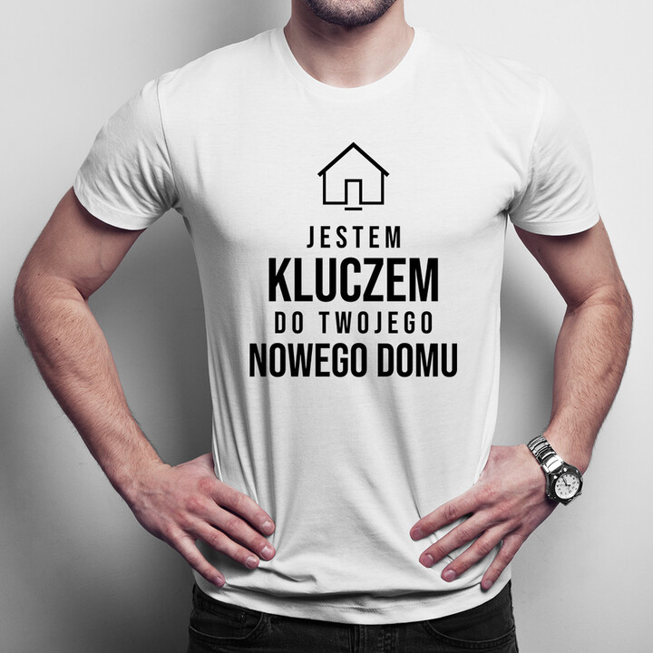 Jestem kluczem do Twojego nowego domu - męska koszulka z nadrukiem