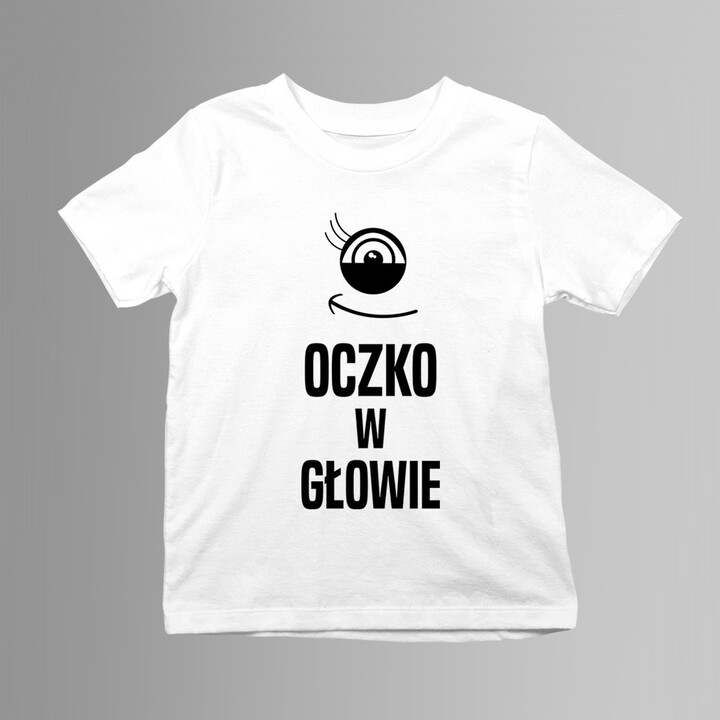 Oczko w głowie - koszulka dziecięca z nadrukiem