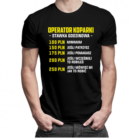 Operator koparki - stawka godzinowa - męska koszulka z nadrukiem