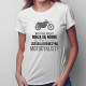 Wszystkie kobiety rodzą się równe - motocykl - damska koszulka z nadrukiem