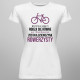 Wszystkie kobiety rodzą się równe - rower - damska koszulka z nadrukiem