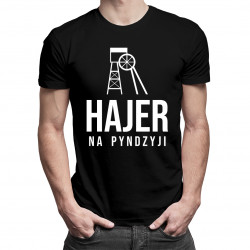 Hajer na pyndzyji - męska koszulka z nadrukiem