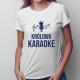 Królowa karaoke - damska koszulka z nadrukiem