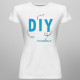 Do it yourself - damska koszulka z nadrukiem