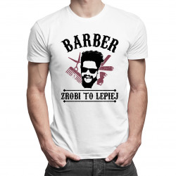 Barber zrobi to lepiej - męska koszulka z nadrukiem