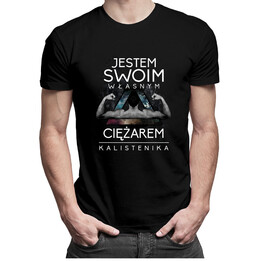 Jestem swoim własnym ciężarem
