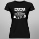 Mama - jednostka do zadań specjalnych - damska koszulka z nadrukiem