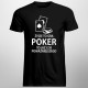Życie to gra - poker to już coś poważniejszego - męska koszulka z nadrukiem
