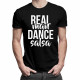 Real man dance salsa - męska koszulka z nadrukiem