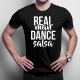 Real man dance salsa - męska koszulka z nadrukiem