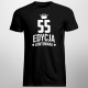 55 lat Edycja Limitowana - męska koszulka z nadrukiem - prezent na urodziny