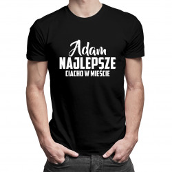 Adam - Najlepsze ciacho w mieście - męska koszulka z nadrukiem