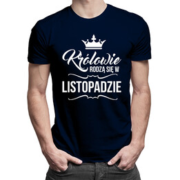 Królowie rodzą się w listopadzie - męska koszulka z nadrukiem