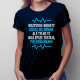 Wszystkie kobiety rodzą się równe ale tylko te najlepsze zostają pielęgniarkami - damska koszulka z nadrukiem