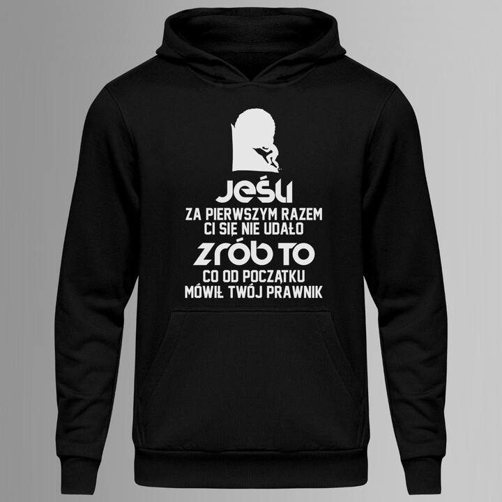 To co mówił twój prawnik - męska bluza z nadrukiem