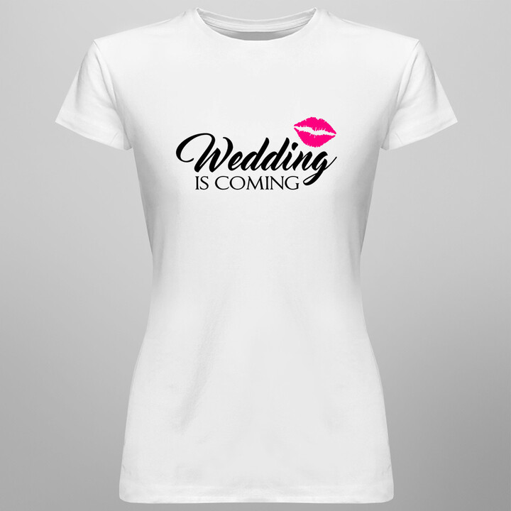 Wedding is coming - damska koszulka z nadrukiem