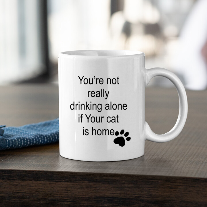 You're not really drinking alone - kubek ceramiczny z nadrukiem
