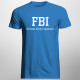 FBI - Female Body Inspector - męska koszulka z nadrukiem