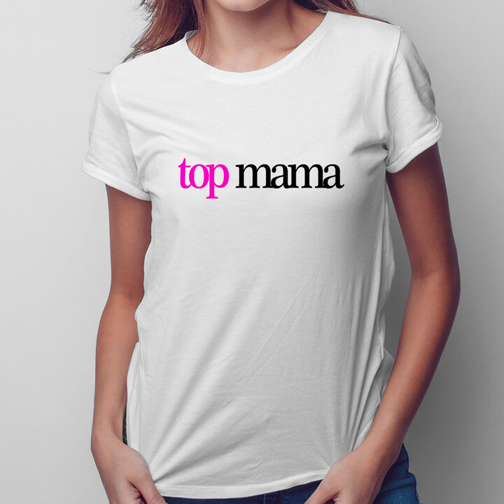 Top mama - damska koszulka z nadrukiem