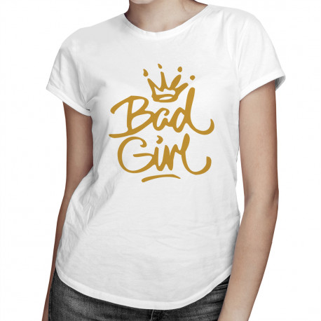 Bad girl - damska koszulka z nadrukiem