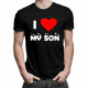 I love my son - męska koszulka z nadrukiem