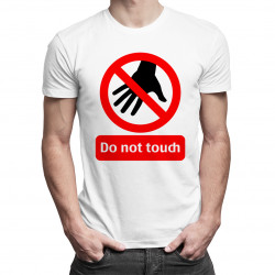 Do Not Touch - męska koszulka z nadrukiem