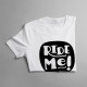 Ride Me! - męska koszulka z nadrukiem