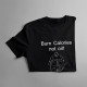 Burn Calories Not Oil! RIDE A BIKE - męska koszulka z nadrukiem
