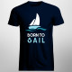 Born to sail - męska koszulka z nadrukiem