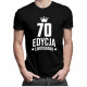 70 lat Edycja Limitowana - męska koszulka z nadrukiem - prezent na urodziny