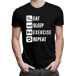 Eat Sleep Exercise Repeat - męska koszulka z nadrukiem