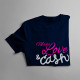 Make love and cash - damska koszulka z nadrukiem