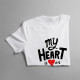 My heart is an idiot - męska koszulka z nadrukiem