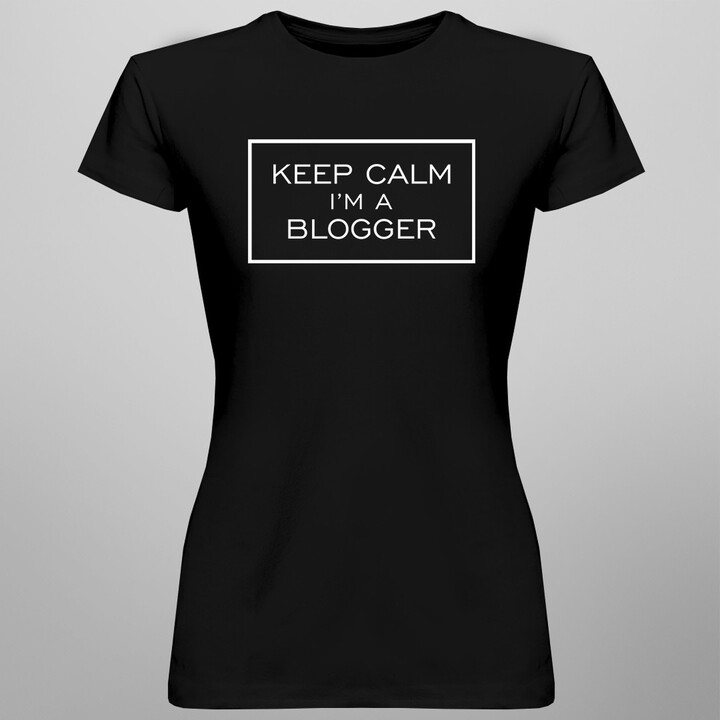 Keep calm I'm a blogger - damska koszulka z nadrukiem