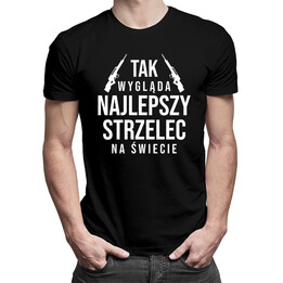 Tak wygląda najlepszy strzelec na świecie - męska koszulka z nadrukiem