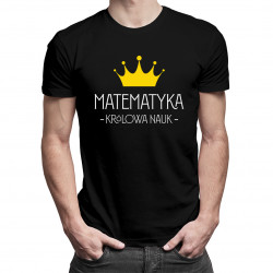 Matematyka – królowa nauk - męska koszulka z nadrukiem