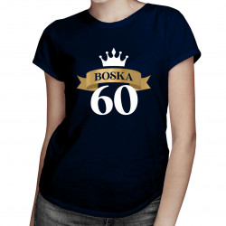 Boska 60 - damska koszulka z nadrukiem