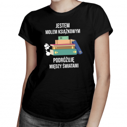 Jestem molem książkowym - damska koszulka z nadrukiem