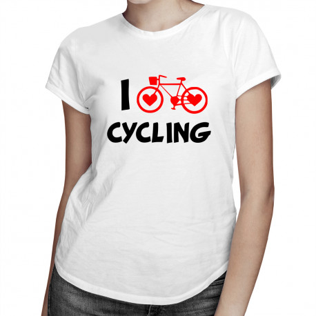 I love cycling - damska koszulka z nadrukiem
