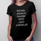 Rachel, Monica, Phoebe, Ross, Joey, Chandler - damska koszulka z nadrukiem