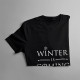 Winter is coming - damska koszulka z nadrukiem