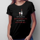 Nie możesz kupić szczęścia, ale możesz kupić wino - damska koszulka z nadrukiem