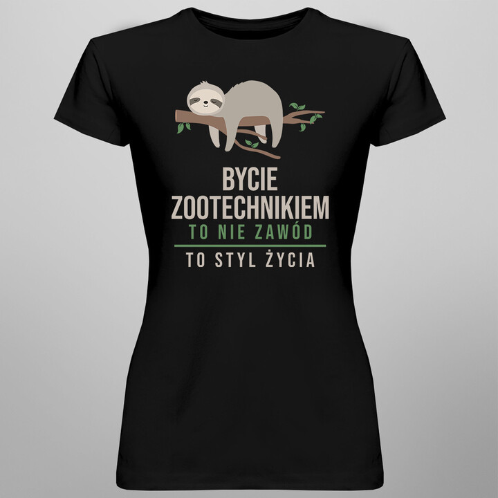 Bycie zootechnikiem to styl życia - damska koszulka z nadrukiem