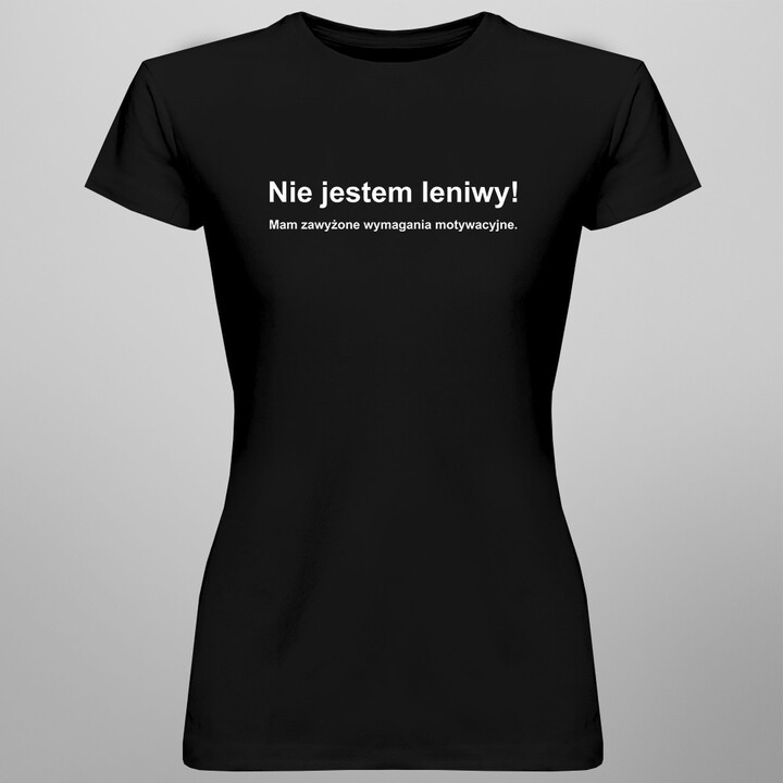 Nie jestem leniwy! Mam zawyżone wymagania motywacyjne