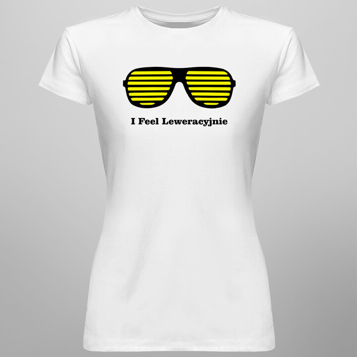 I Feel Leweracyjnie