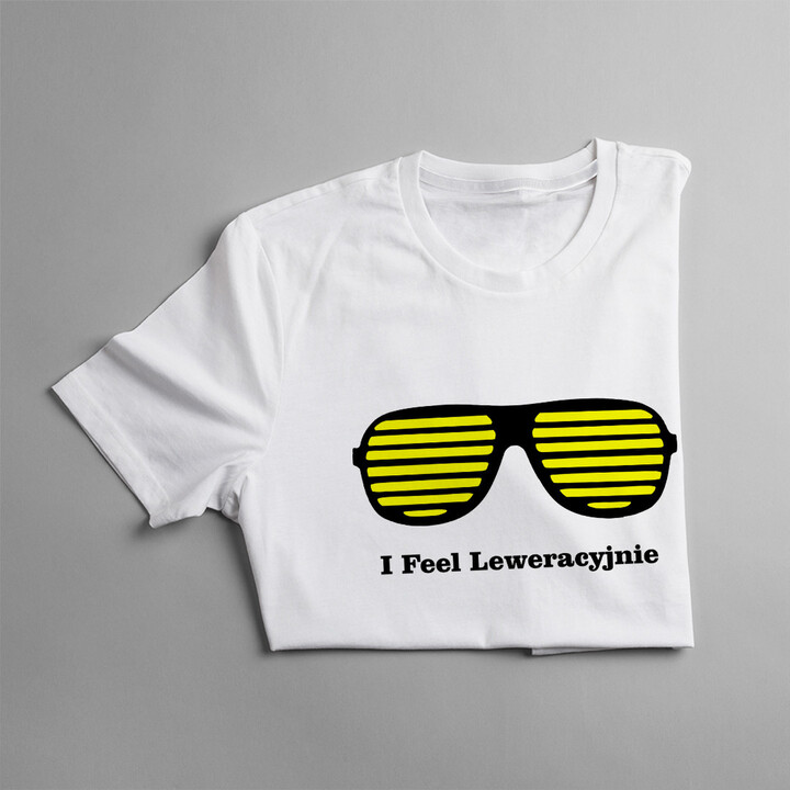 I Feel Leweracyjnie
