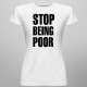 Stop Being Poor