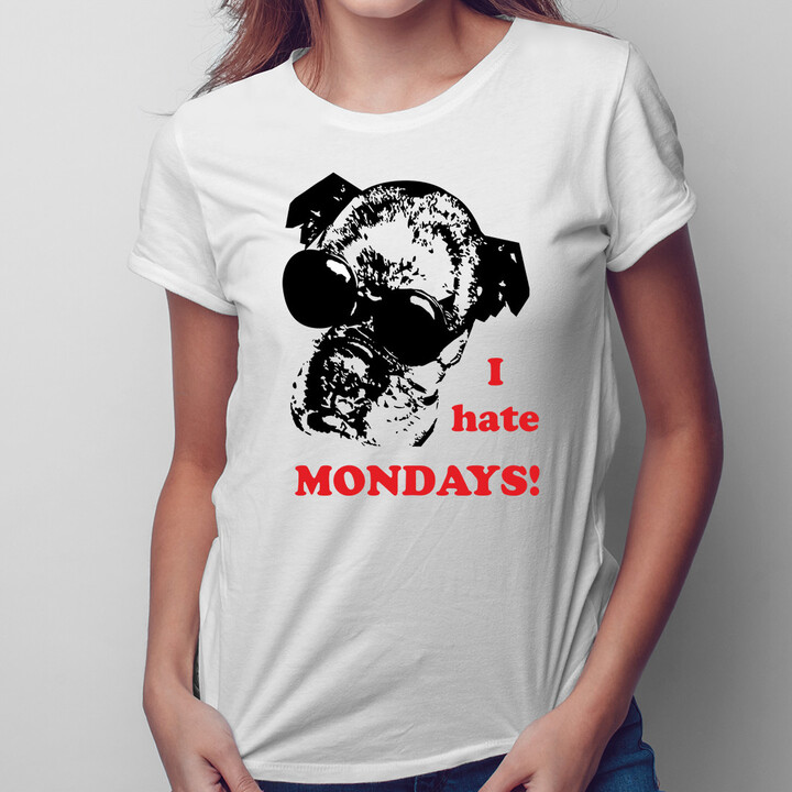 I hate Mondays