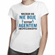 Niczego się nie boję - agent ubezpieczeniowy - damska koszulka z nadrukiem