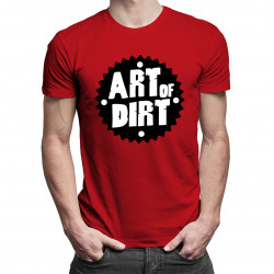 Art of dirt - damska lub męska koszulka z nadrukiem